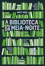 Livro - A Biblioteca da Meia-Noite Livro - A Biblioteca da Meia-Noite