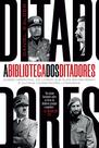Livro - A biblioteca dos ditadores