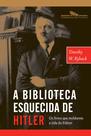 Livro - A biblioteca esquecida de Hitler