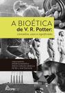 Livro - A bioética de V. R. Potter