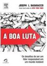 Livro - A Boa Luta - Badaracco Jr - Elsevier Livro - A Boa Luta - Badaracco Jr - Elsevier