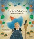 Livro - A Bruxa Chatuxa tinha medo da chuva Livro - A Bruxa Chatuxa tinha medo da chuva