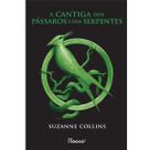 Livro - A cantiga dos pássaros e das serpentes Livro - A cantiga dos pássaros e das serpentes
