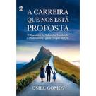 Livro A Carreira que nos está Proposta Osiel Gomes CPAD Livro A Carreira que nos está Proposta Osiel Gomes CPAD
