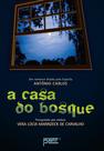 Livro - A casa do bosque