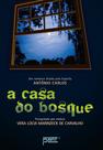 Livro - A casa do bosque Livro - A casa do bosque