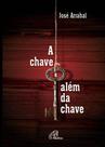 Livro - A chave e além da chave Livro - A chave e além da chave