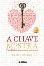 Livro A Chave Mestra dos Relacionamentos Saudáveis