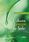 Livro - A Chuva Passa ao Lado