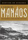 Livro - A Cidade de Manáos Livro - A Cidade de Manáos