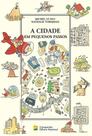 Livro - A cidade em pequenos passos Livro - A cidade em pequenos passos