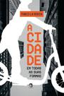 Livro - A cidade em todos as suas formas