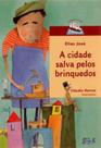 Livro - A cidade salva pelos brinquedos Livro - A cidade salva pelos brinquedos