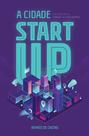 Livro - A cidade startup Livro - A cidade startup
