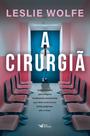 Livro - A cirurgiã - Um thriller psicológico eletrizante, repleto de reviravoltas. Livro - A cirurgiã - Um thriller psicológico eletrizante, repleto de reviravoltas.