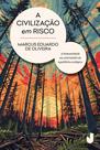 Livro - A civilização em risco Livro - A civilização em risco