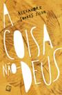 Livro - A coisa não-Deus