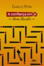 Livro - A confiança em si
