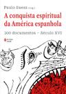 Livro - A conquista espiritual da América espanhola