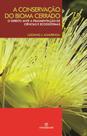 Livro - A conservação do bioma cerrado