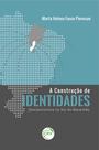 Livro - A construção de identidades Livro - A construção de identidades