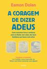 Livro - A coragem de dizer adeus