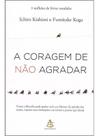 Livro - A coragem de não agradar