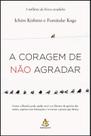 Livro - A coragem de não agradar