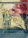 Livro - A correspondência de Fradique Mendes & O primo Basílio