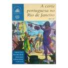 livro A Corte Portuguesa no Rio de Janeiro Editora Ática