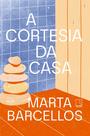 Livro - A cortesia da casa