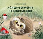 Livro - A coruja buraqueira e o buraco do tatu