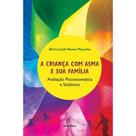 Livro - A criança com asma e sua família Livro - A criança com asma e sua família