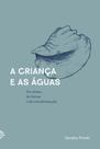 Livro - A criança e as águas
