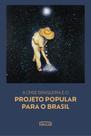 Livro - A crise brasileira e o projeto popular para o Brasil