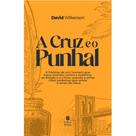 Livro - A Cruz e o Punhal Nova Edição Livro - A Cruz e o Punhal Nova Edição