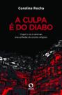 Livro - A Culpa é do Diabo