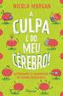 Livro - A culpa é do meu cérebro!