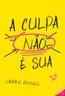Livro - A culpa não é sua