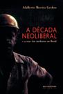 Livro - A década neoliberal