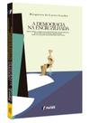 Livro - A democracia na encruzilhada - Reflexões acerca da legitimidade democrática da justiça eleitoral