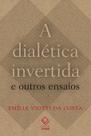 Livro - A dialética invertida e outros ensaios