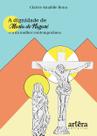 Livro - A dignidade de Maria de Nazaré e a da mulher contemporânea