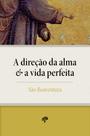 Livro - A Direção da Alma e a Vida Perfeita