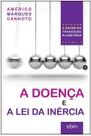Livro - A Doença e a Lei da Inércia