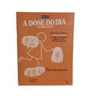 Livro a dose do dia 4 livro (intensivo) - edna mae burnanam (estoque antigo)