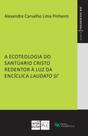 Livro - A ecoteologia do Santuário Cristo Redentor à luz da Encíclica Laudato Si'
