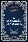 Livro - A Educação da Vontade