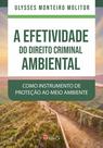 Livro - A efetividade do direito criminal ambiental