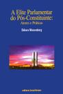 Livro - A elite parlamentar do pós-constituinte Livro - A elite parlamentar do pós-constituinte